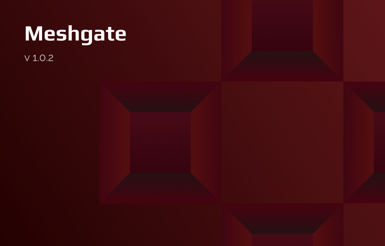 Meshgate v1.0.2